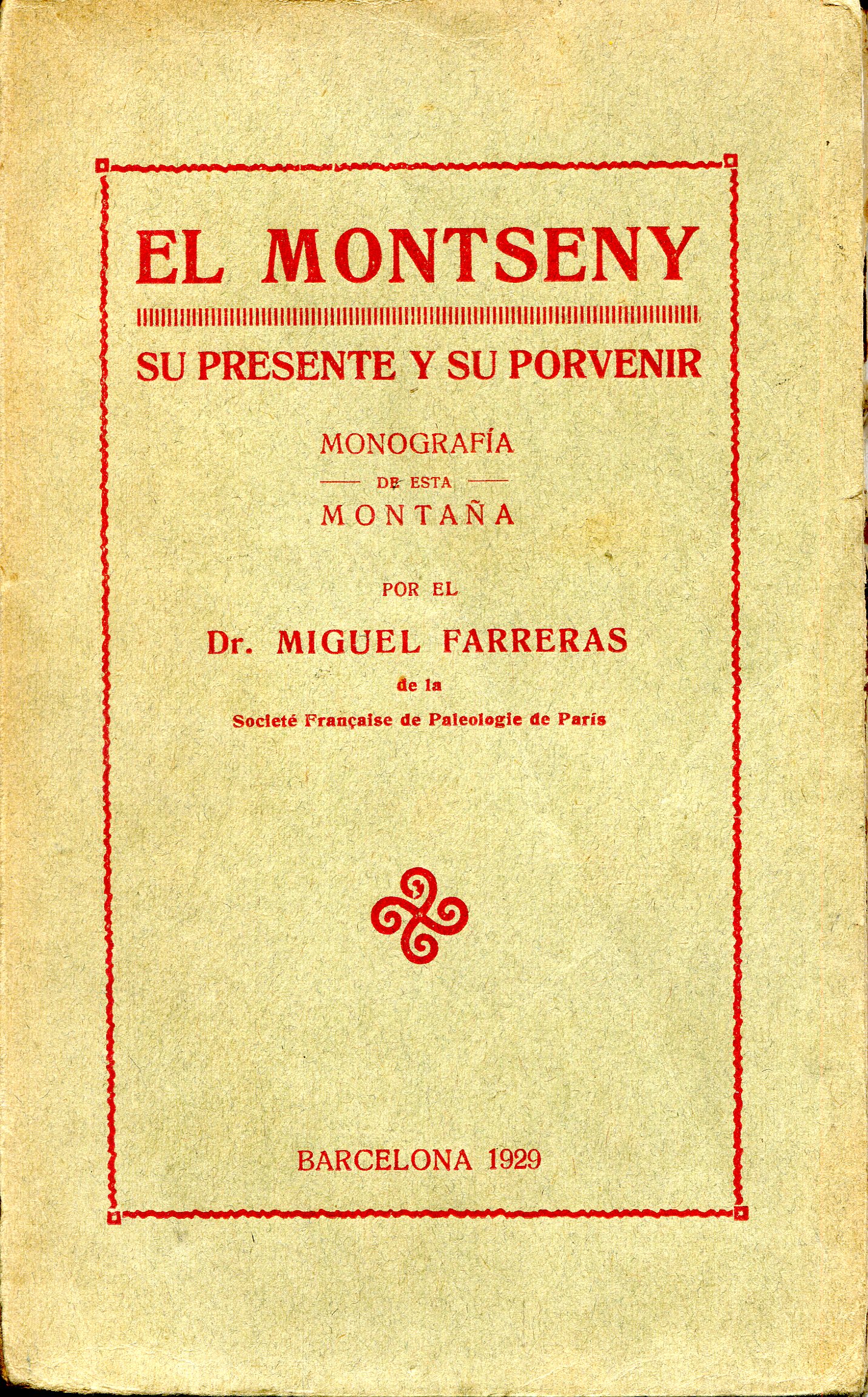 Montseny, El : Monografía de esta montaña ( Su presente y su porvenir) - Portada